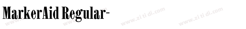 MarkerAid Regular字体转换 MarkerAid Regular字体转换